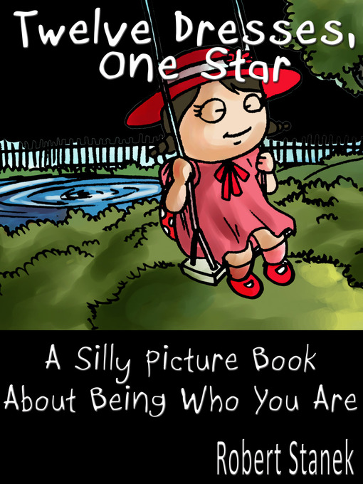Title details for Twelve Dresses, One Star by William Robert Stanek - Available